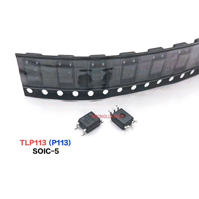 ราคาต่อ 1ตัว TLP113 P113 SOIC-5 SMD-5 High Speed Optocouplers IC ไอซี ออปโต้ แปะปริ้น 5ขา