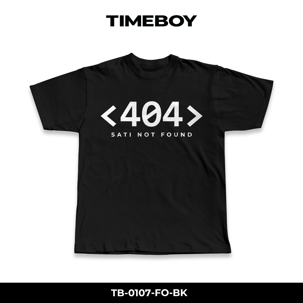 TIMEBOY เสื้อยืด 404 SATI NOT FOUND (TB-0107) PREMIUM 100% COTTON NO.32
