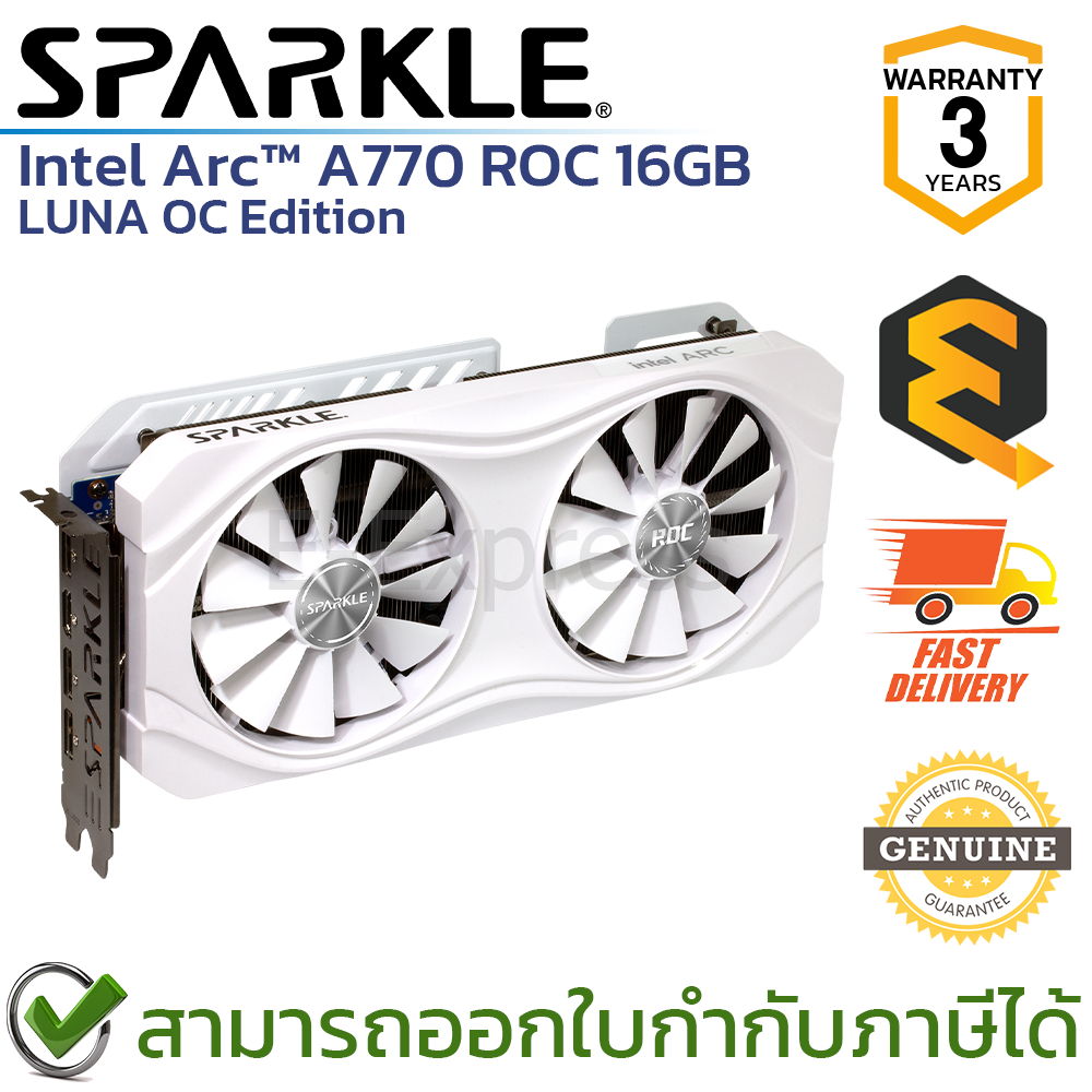 SPARKLE Intel Arc™ A770 ROC 16GB LUNA OC Edition GDDR6 การ์ดจอ ของแท้ ประกันศูนย์ 3ปี