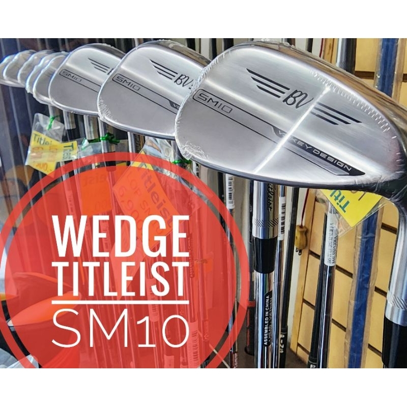 Wedge titleist SM10 vokey Designเวดจ์ไทเทลิส