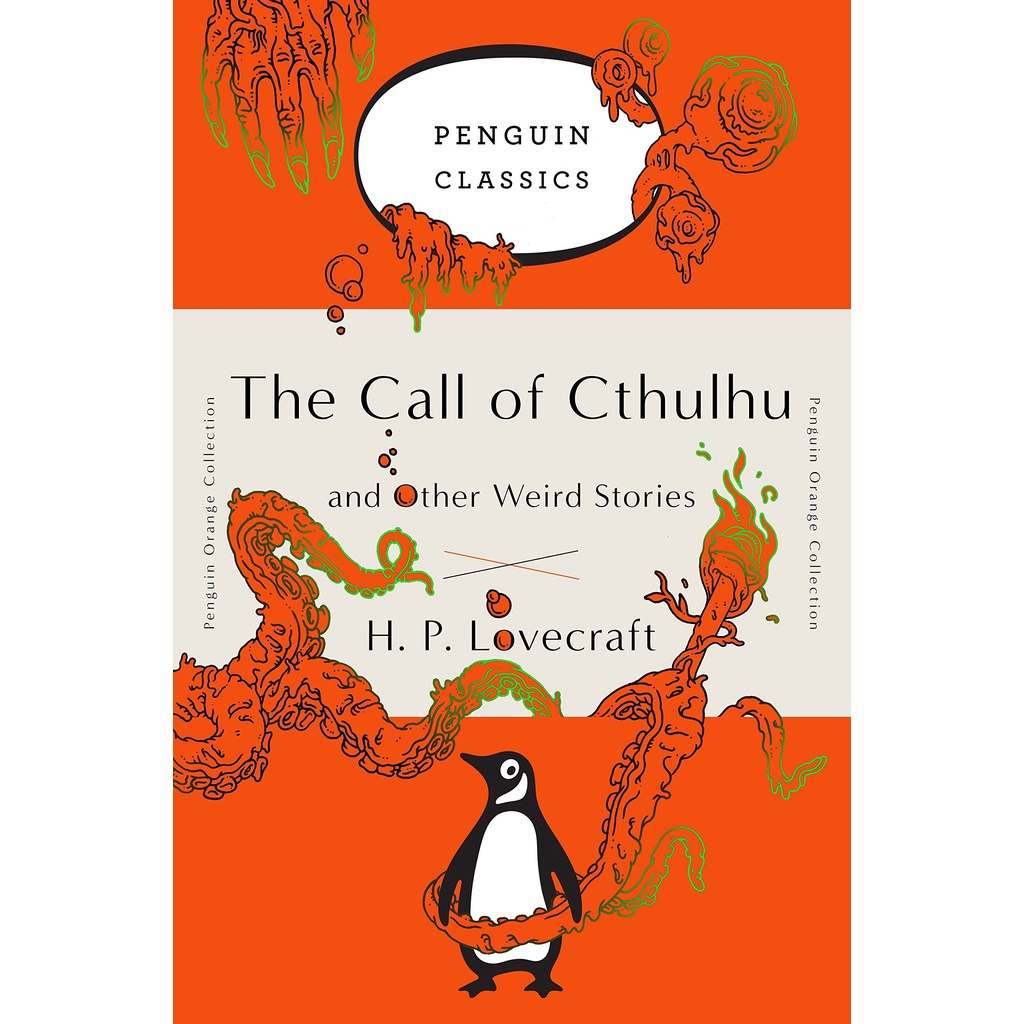 The Call of Cthulhu and Other Weird Stories - Penguin Classics H. P. Lovecraft (author), S. T. Joshi