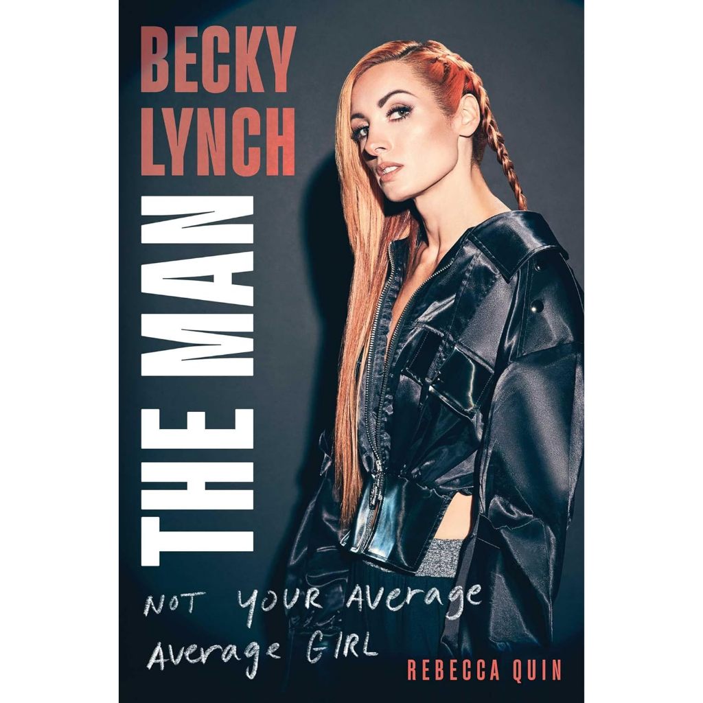 Chulabook|c321|หนังสือ|BECKY LYNCH: THE MAN: NOT YOUR AVERAGE AVERAGE GIRL (HC)