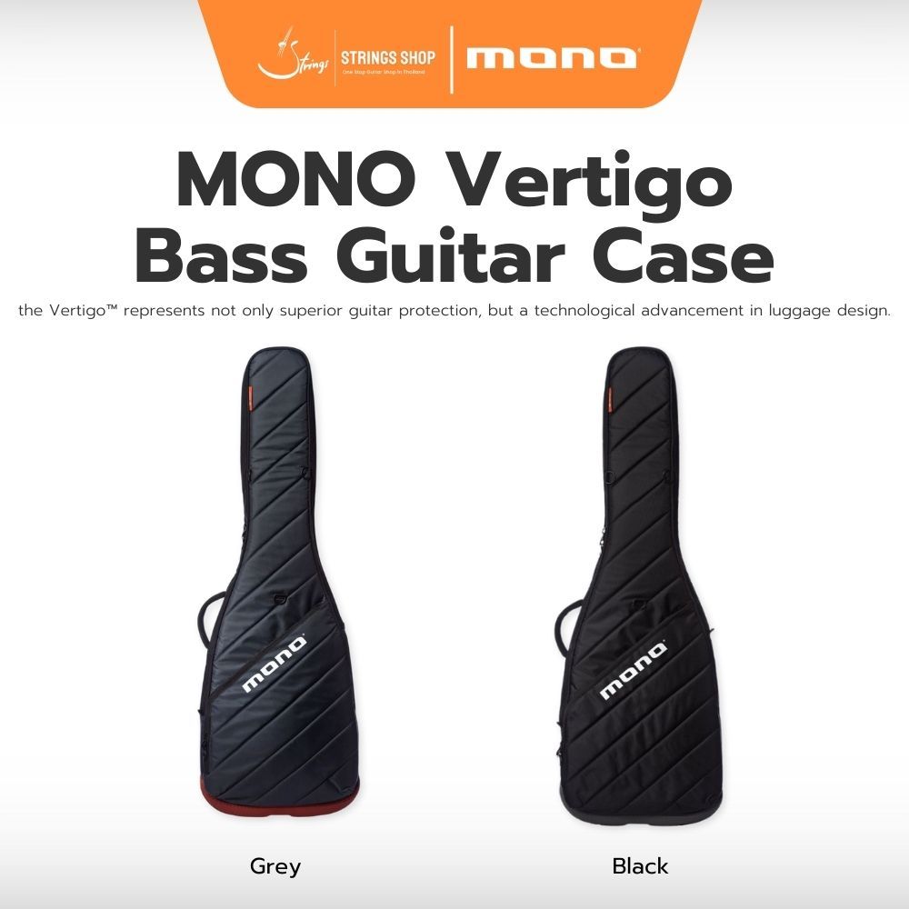 กระเป๋า/เคส เบส Mono Vertigo Bass Guitar Case (M80-VEB-BLK,M80-VEB-GRY)