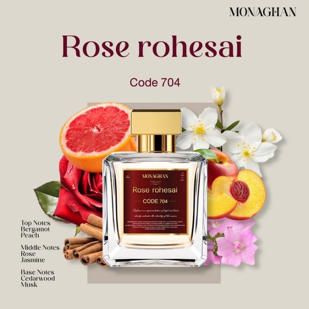 Rose rohesai Code 704 น้ำหอมผู้หญิง กลิ่นกุหลาบอังกฤษ Monaghan Perfume โมนาฮันน้ำหอมนิชแบรนด์ไทยคุณภาพดี