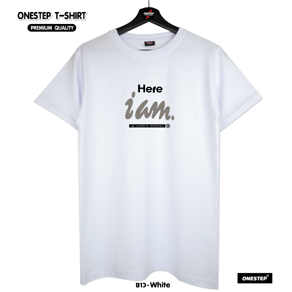 เสื้อยืดลาย HERE I AM ผ้า cotton 100% อย่างดี (no.156)