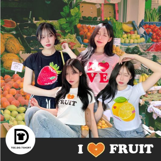 TEE.DD.TSHIRT เสื้อยืดรีดเพชร  Baby Tee และ Oversize ผ้า Cotton 100% ลายผลไม้ รุ่น I Love Fruit