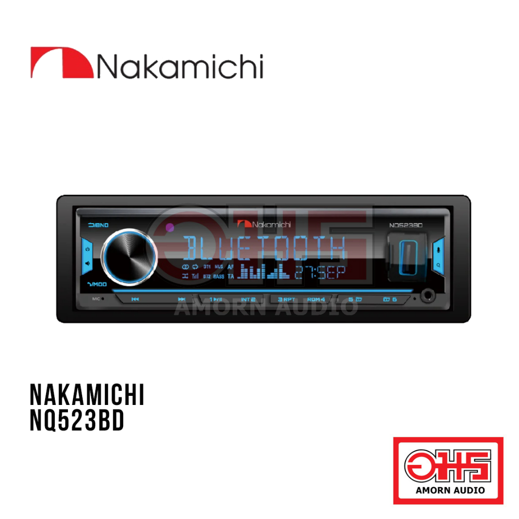 Nakamichi NQ523BD เครื่องเสียงรถยนต์ วิทยุติดรถยนต์แบบ 1DIN มีบลูทูธ วิทยุ1din AMORNAUDIO อมรออดิโอ