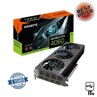 VGA GIGABYTE GEFORCE RTX 4060 EAGLE OC - 8GB GDDR6 ประกัน 3Y การ์ดจอ กราฟิกการ์ด