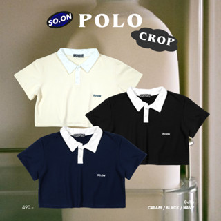 👔So on เสื้อ Polo รุ่น Crop (ใส่โค้ด WYLUNJ ลดทันที 45.- )