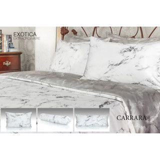 EXOTICA ปลอกหมอน (19” x 29”) / ปลอกหมอนข้าง (14” x 44”) / ปลอกหมอนบอดี้ (19" x 46") ลายCarrara