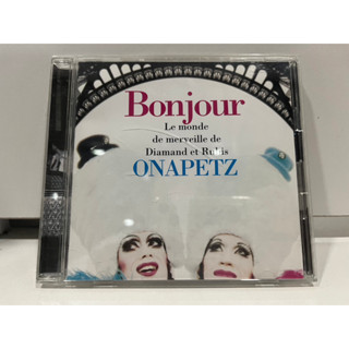 1   CD  MUSIC  ซีดีเพลง     ONAPETZ Bonjour-Leende de merveille de Diamander    (C16C81)