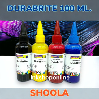 SHOOLA DURABRITE หมึกเติม Epson ( หมึกกันน้ำ ) หมึก Durabrite 100ml. สำหรับ เอปสัน