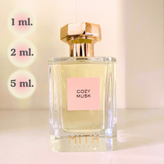 แบ่งขาย🌸 Cozy Musk | น้ำหอม MITH แท้💯✨