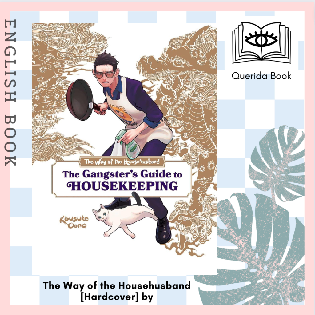 [Querida] หนังสือภาษาอังกฤษ The Way of the Househusband: the Gangster's Guide to Housekeeping [Hardcover]