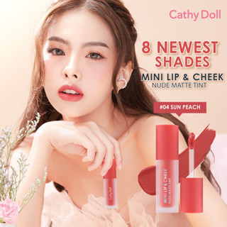 Cathy Doll ลิปทินท์เนื้อนู้ดแมทท์แนบฟิตริมฝีปาก มินิลิปแอนด์ชีคนู้ดแมทท์ทินท์ 2.1g