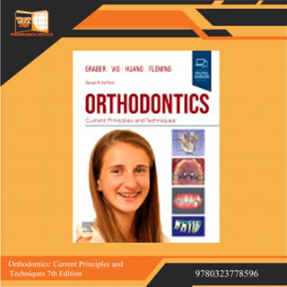 Orthodontics: Current Principles and Techniques 7th Edition