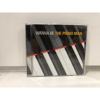 1 CD MUSIC  ซีดีเพลงสากล  WANNA BE THE PIANO MAN    (D3D24)