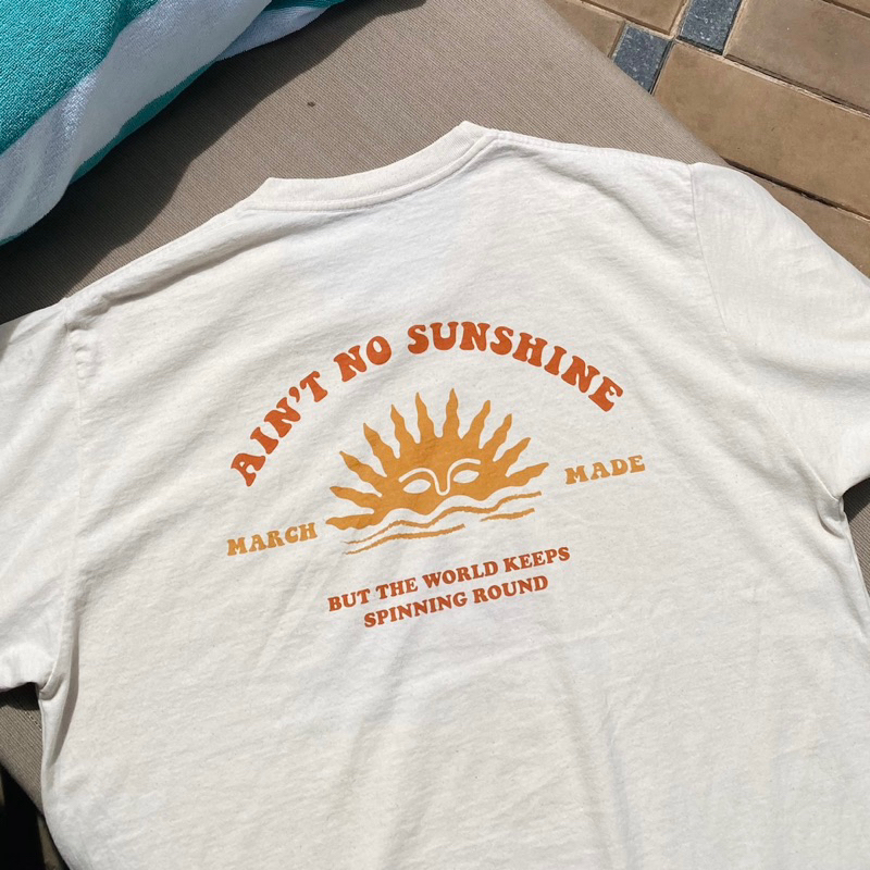 Ain't no sunshine unisex t-shirt