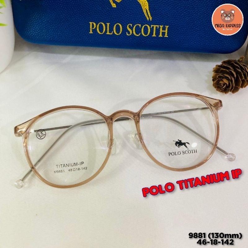 กรอบแว่นตาผู้หญิง ใส เบา POLO TITANIUM IP 9881 พร้อมเลนส์ ตัดแว่น สายตาสั้น ยาว แว่นกรองแสง บลูออโต้