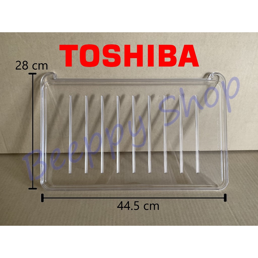 ชั้นวางของในตู้เย็น Toshiba โตชิบ้า รุ่น GR-B148/B188/B149/B189 ถาดวางของในตู้เย็น ถาดชั้นวางของ ของ