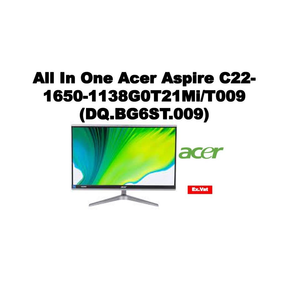 All In One Acer Aspire C22-1650-1138G0T21Mi/T009 (DQ.BG6ST.009)