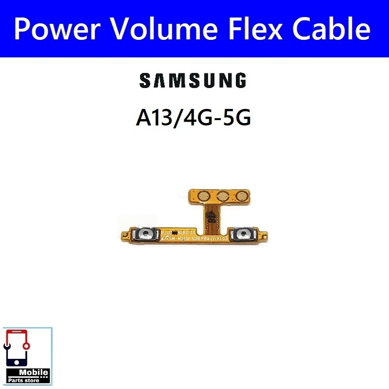 แพรสวิตช์ Samsung A13(4G/5G) , A04s แพรpower แพรปิดเปิด Power&Volume Button Flex Cable