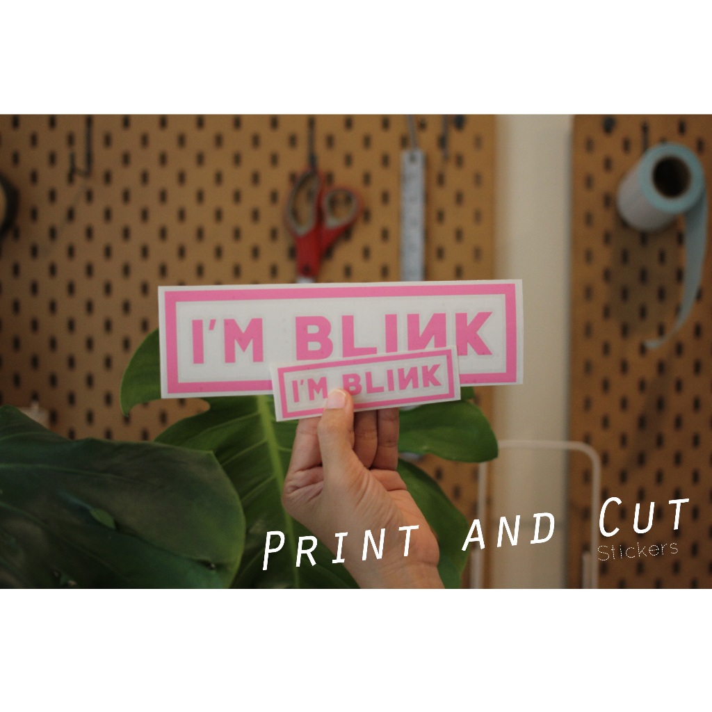 สติ๊กเกอร์ลาย I'M BLINK ราคาถูก งานไดคัท oracal กันน้ำกันแดด มีหลายขนาดให้เลือก สำหรับติดตกแต่ง ติดรถ