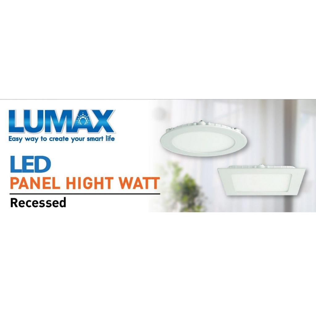 LED Panel Recessed Hight Watt 18W/24W มี 2 แสงให้เลือก DL ขาว / WW ส้ม Lumax
