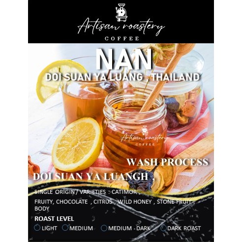 Artisan Coffee Roastery เมล็ดกาแฟน่าน ดอยสวนยาหลวง Nan Doi Suan Ya Luang Arabica100% เกรด A Wased Process รูปที่ 2