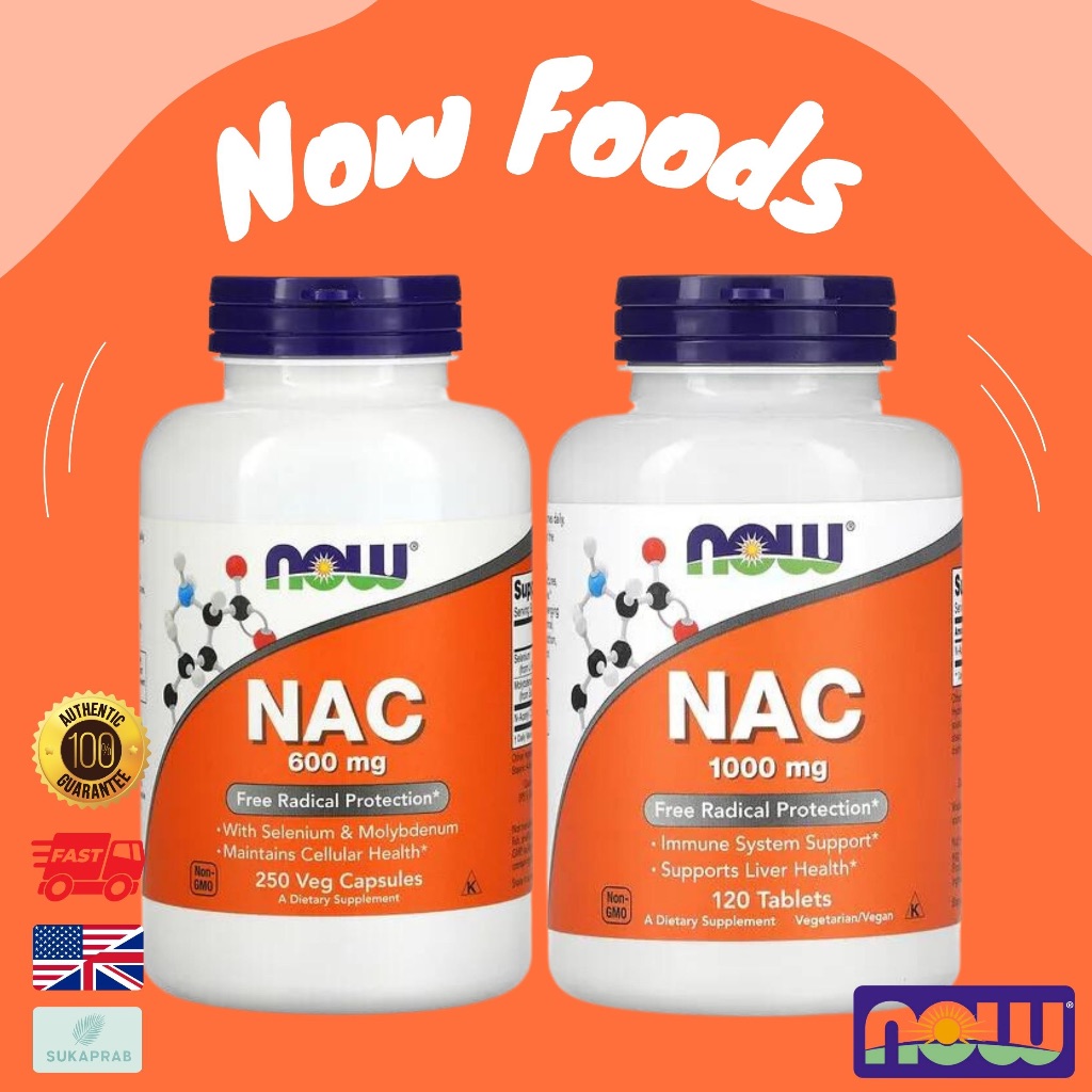 พร้อมส่ง NOW Foods NAC 600 mg 250 100 Veg Capsules 1000​ mg​120​ Tablets N-Acetyl-L-Cysteine