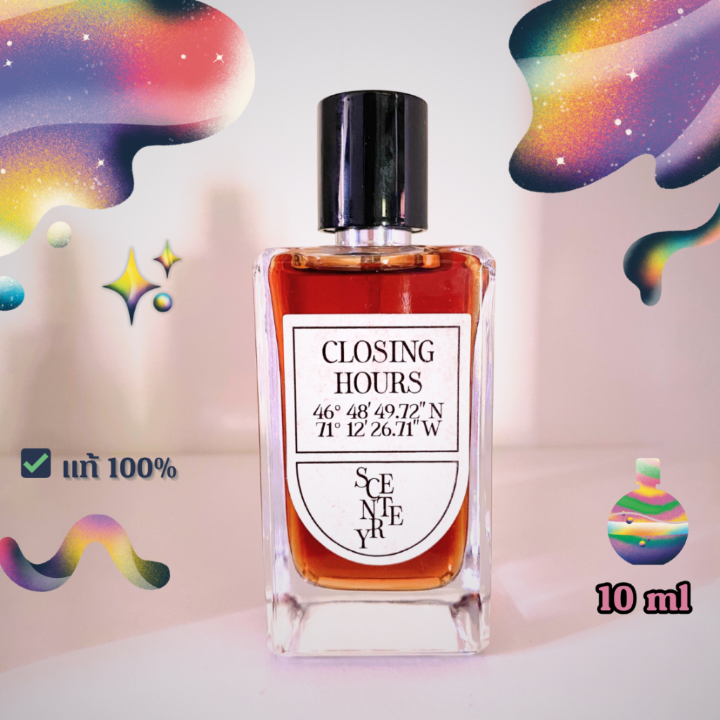 [ 🔆 ซื้อในวิดีโอลด 30% ] แบ่งขาย 10 ml🌷 Closing Hours | น้ำหอม Scentery แท้💯✨ Eau de Parfum