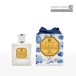 DONNA CHANG Neroli Clementine Eau De Parfum 100 ml ดอนน่า แช…