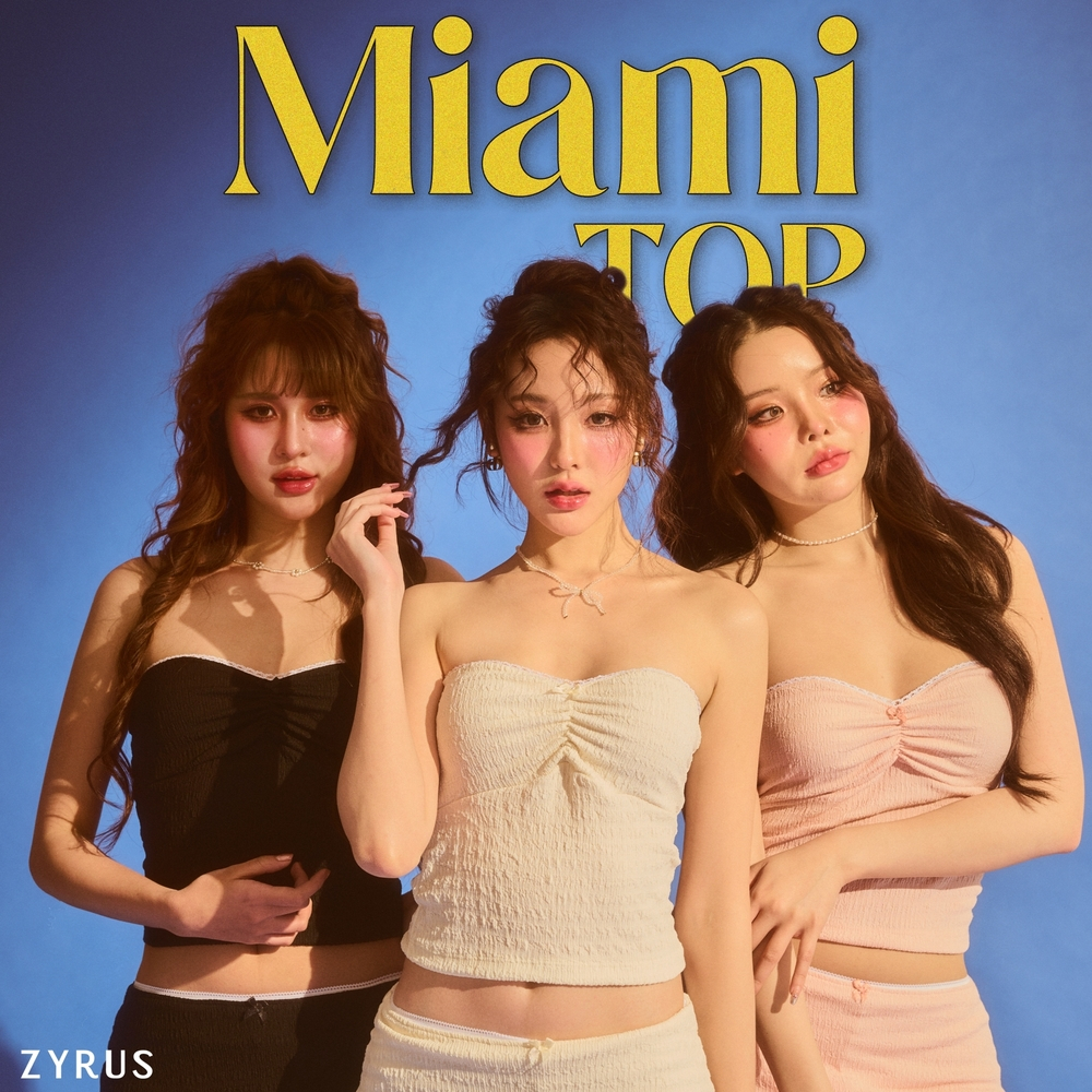 ZYRUS - ON THE BEACH - MIAMI TOP