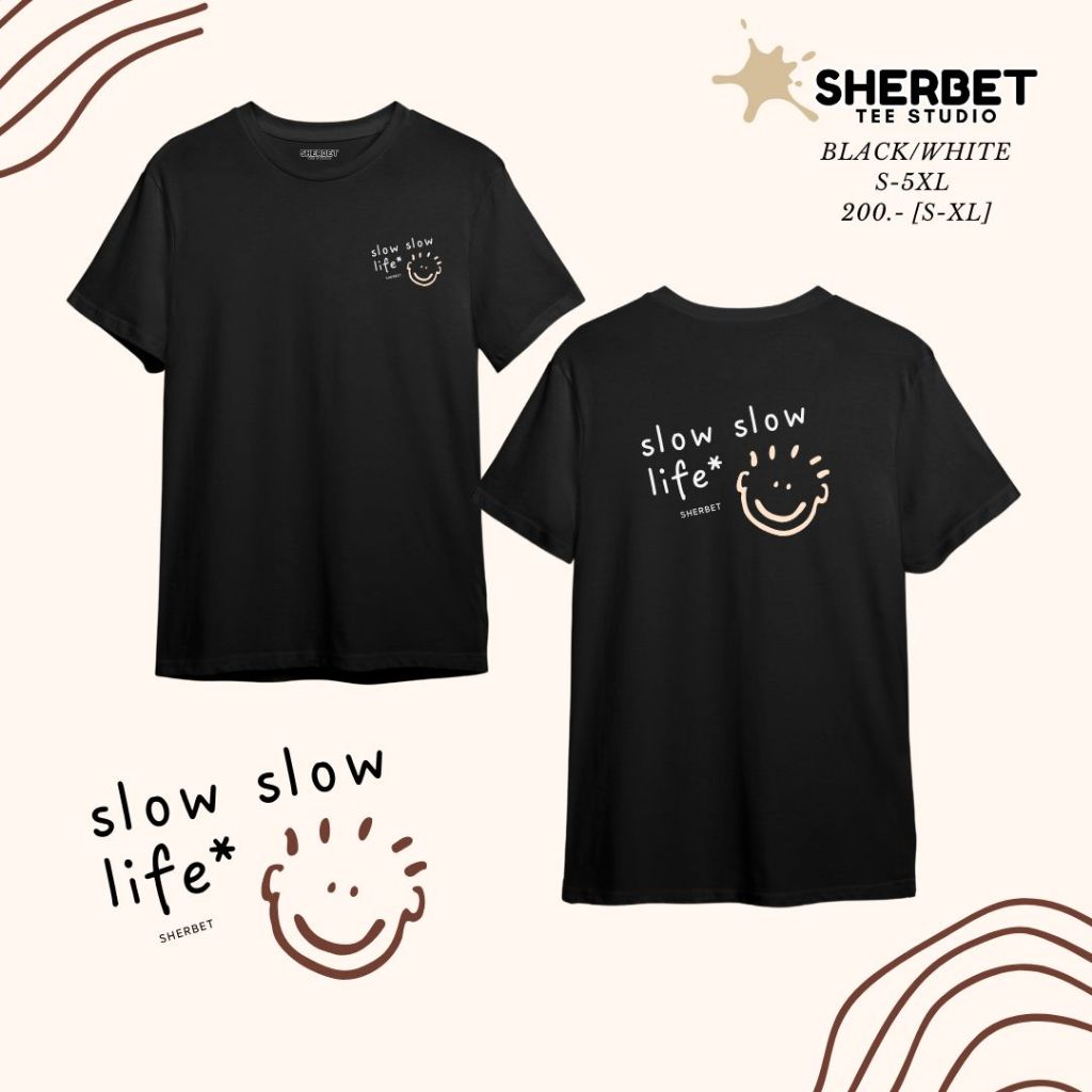 sherbetteeshop / เสื้อยืด ลาย slow life