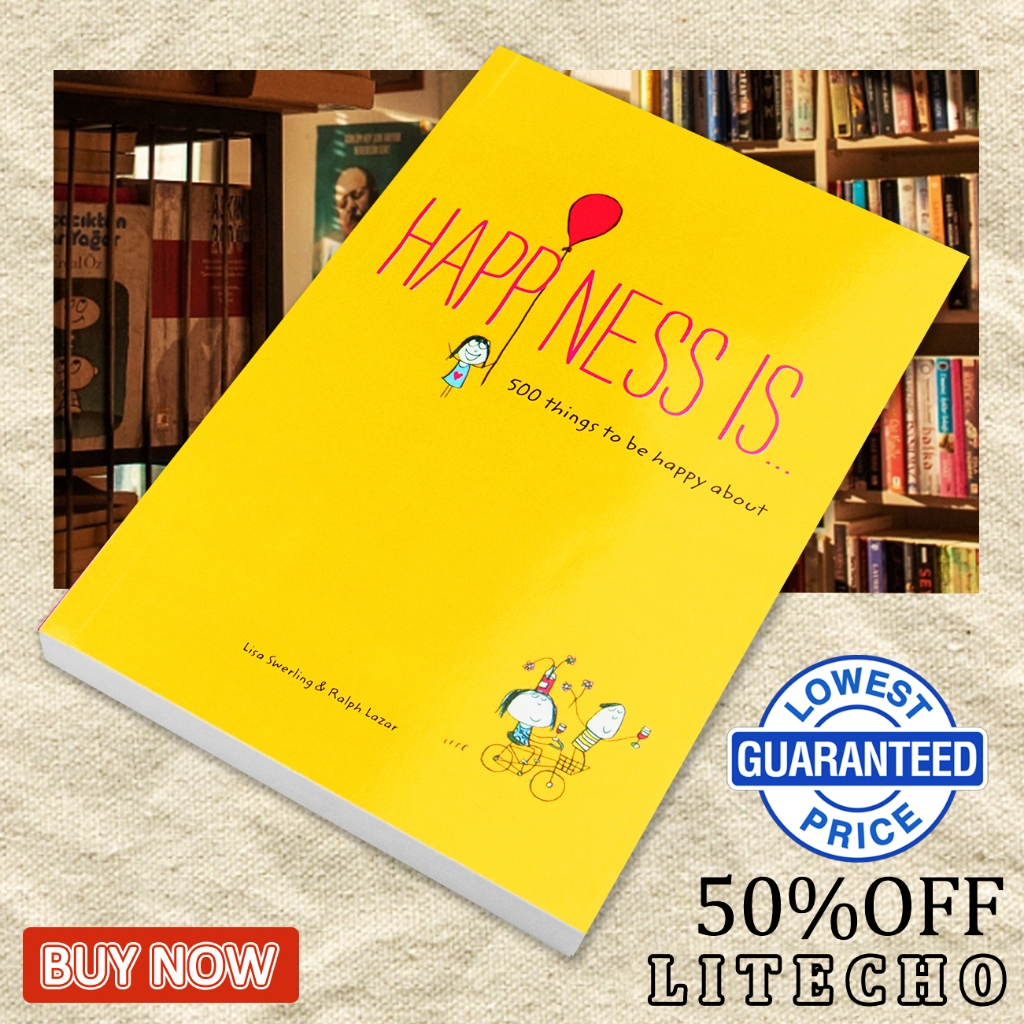 【English Book】Happiness Is . . .: 500 Things to Be Happy About by Lisa Swerling