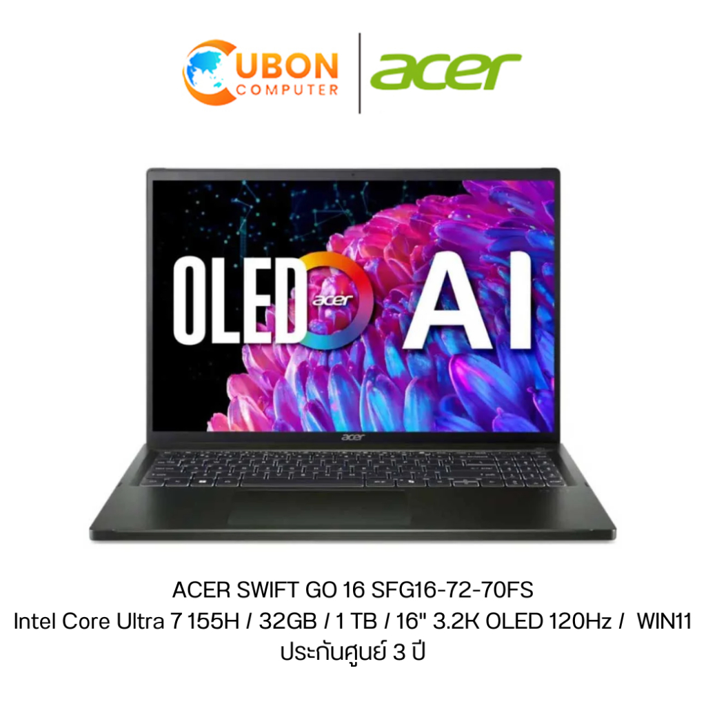 ACER SWIFT GO 16 SFG16-72-70FS  NOTEBOOK (โน๊ตบุ๊ค) Intel Core Ultra 7 155H / 32GB / 1 TB / 16" 3.2K OLED 120Hz /  WIN11
