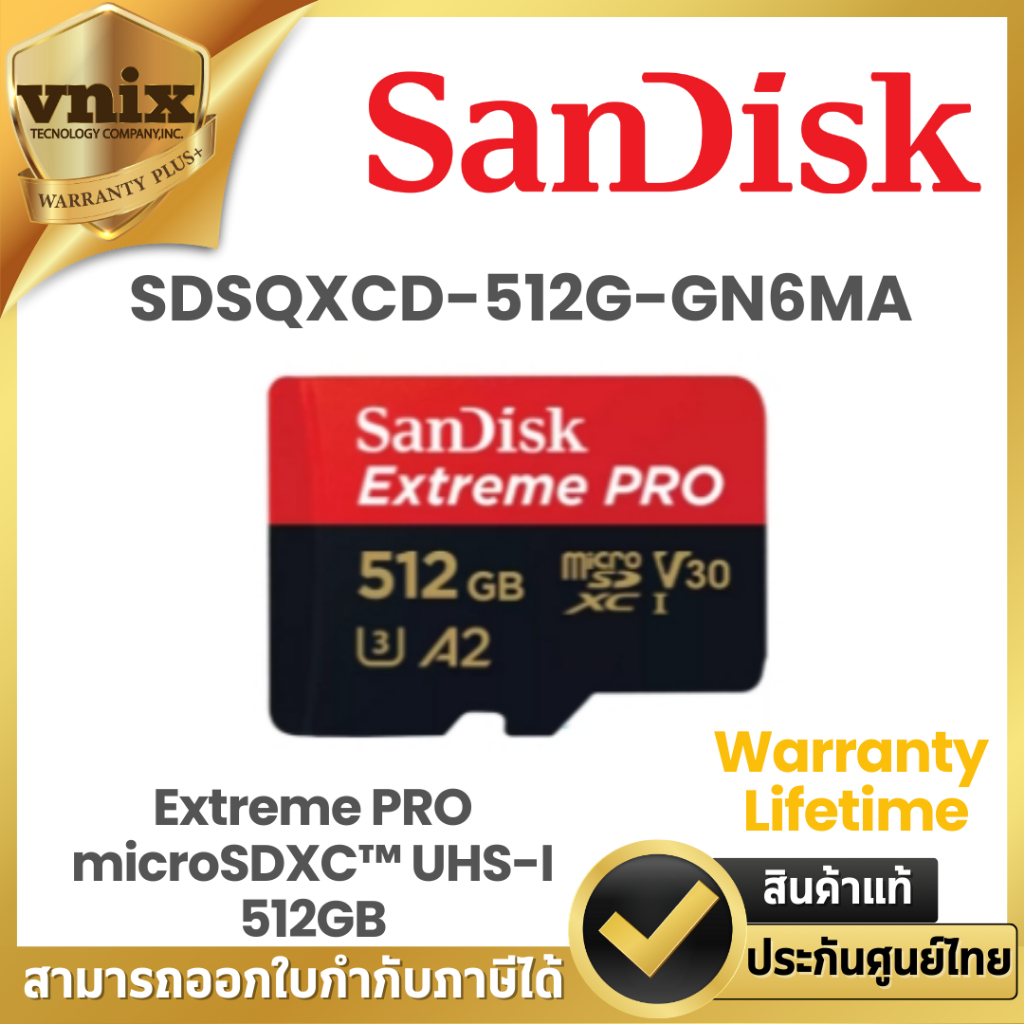 Sandisk SDSQXCD-512G-GN6MA ไมโครเอสดีการ์ด SanDisk Extreme PRO microSDXC™ UHS-I 512GB  Warranty  Lifetime