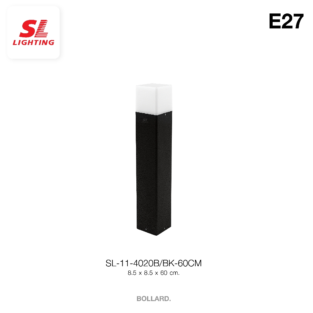 SL LIGHTING | Bollard โคมไฟสนาม โคมไฟทางเดิน สไตล์ Modern รุ่น SL-11-4020 / 4043 กลม,เหลี่ยม รูปที่ 3