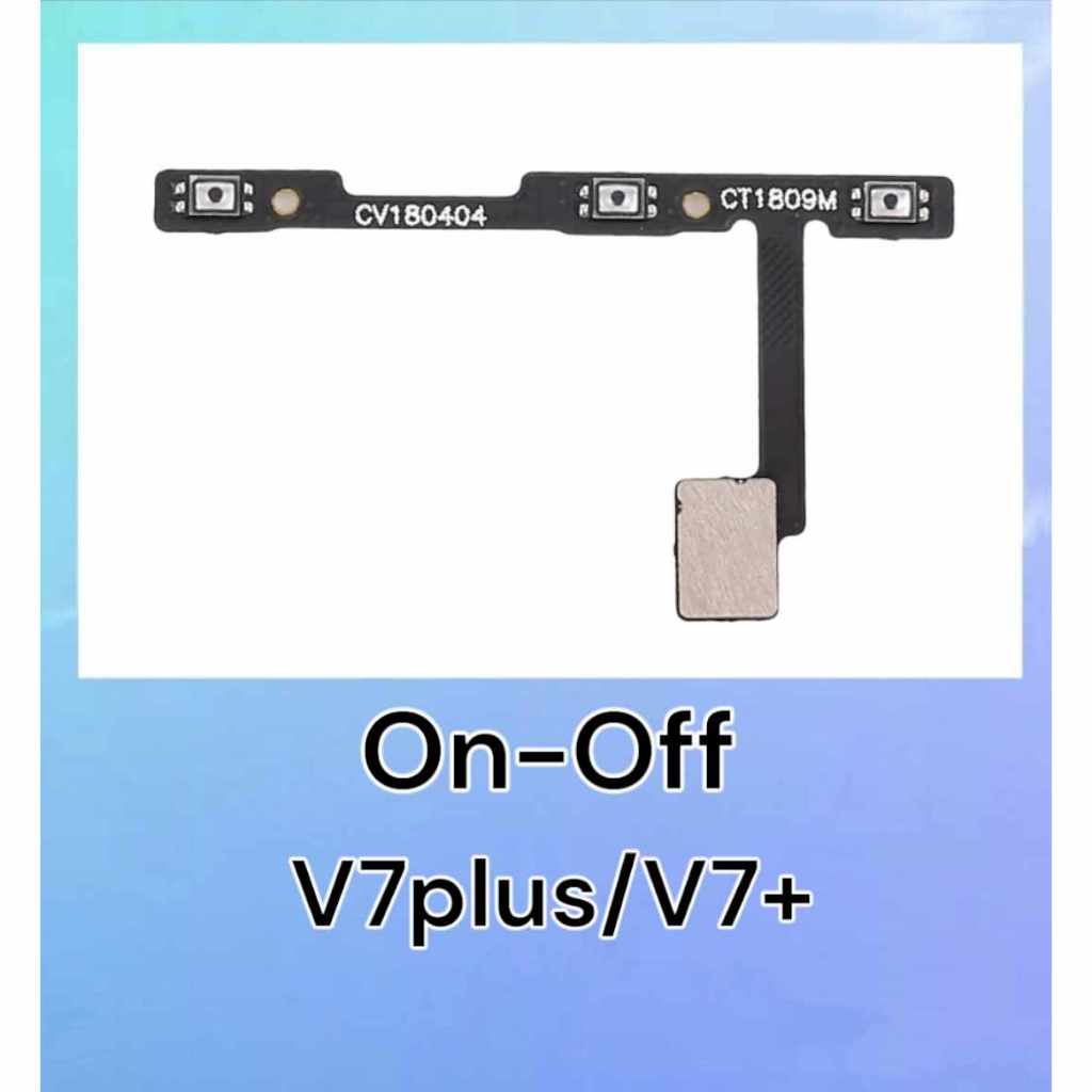 แพรปิด-เปิดV7plus/V7+, On-Off V7plus ปุ่มเปิดปิด+เพิ่มลดเสียง วี7พลัส **สินค้าพร้อมส่ง