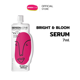 [1 ซอง] SEREENWORKS Bright & Bloom serum 7 ml.  เซรั่มลดสิว …