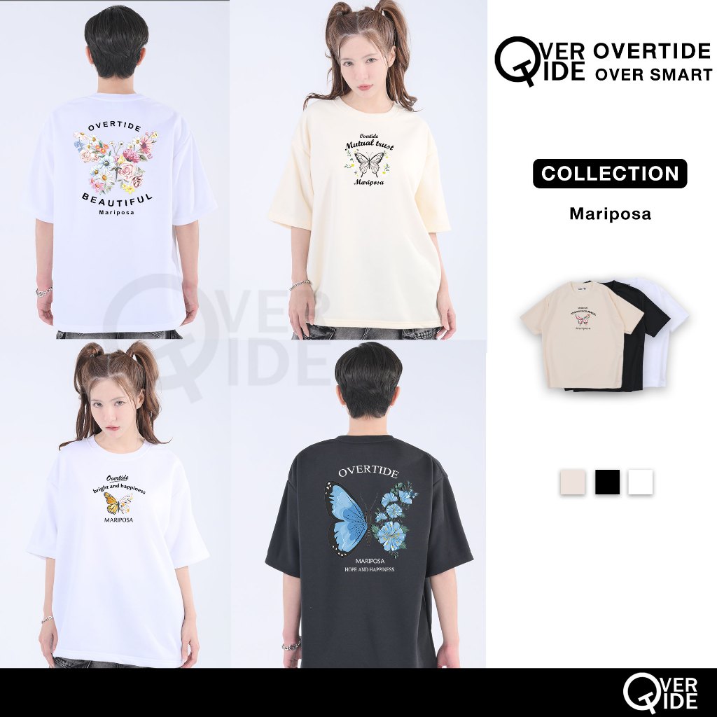 Overtide เสื้อยืดโอเวอร์ไซร์ คอลเลกชั่น Mariposa V.1 หลายสี