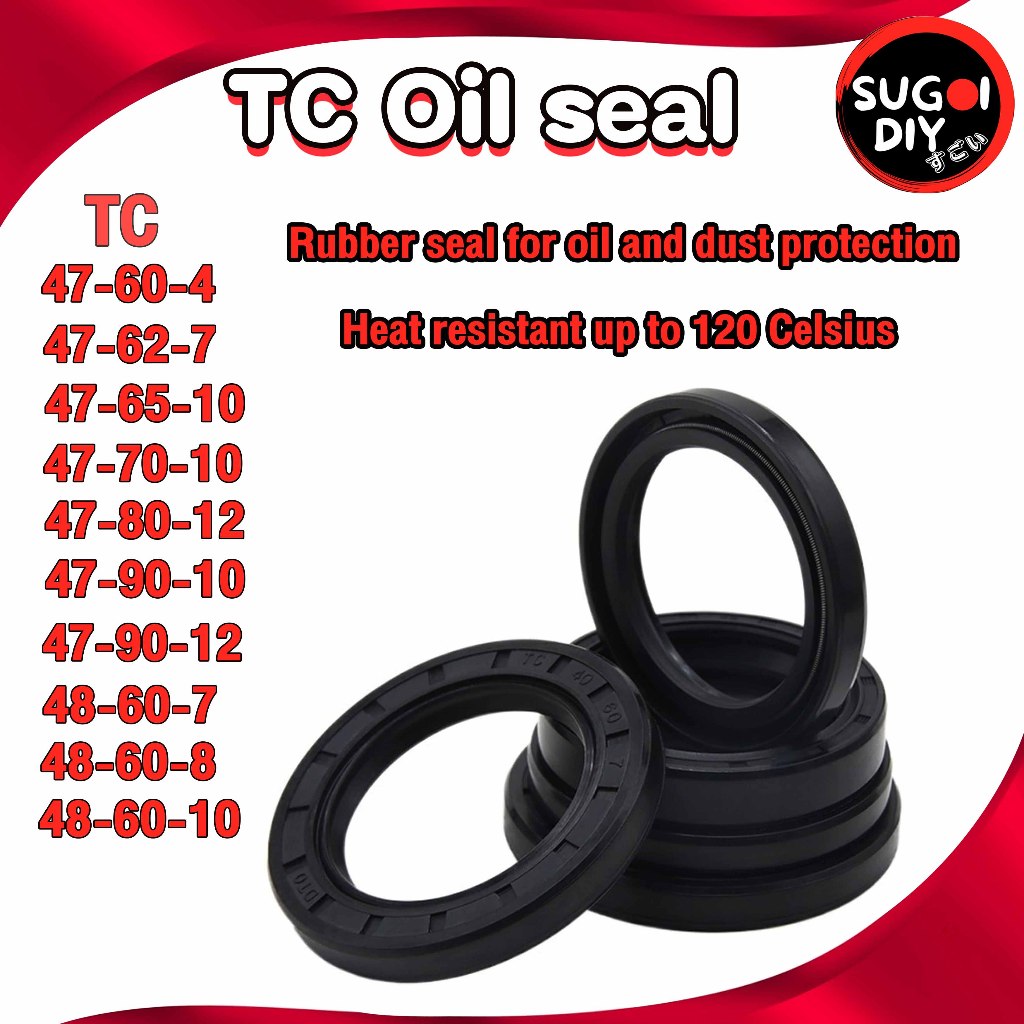 Oil seal ซีลยาง TC47-60-4 47-62-7 47-65-10 47-70-10 47-80-12 47-90-10 48-60-7 48-60-8 48-60-10 ซีลกันน้ำมัน ซิล Sugoi ราคา ถูกที่สุด ดีลบีเคเค