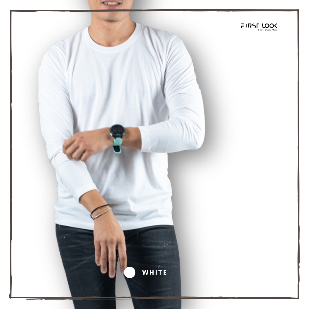 FIRST LOOK เสื้อยืดคอกลม แขนยาว สีขาว มี 6 Sizeให้เลือก