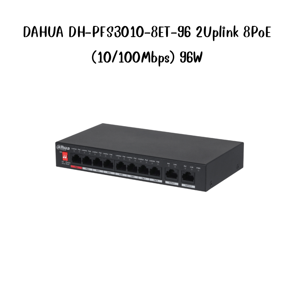 DAHUA DH-PFS3010-8ET-96 2Uplink 8PoE (10/100Mbps) 96W