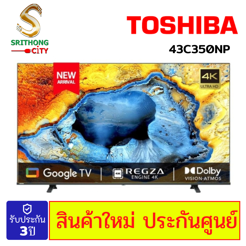 Toshiba Smart Google tv 4k รุ่น 43C350NP ขนาด 43 นิ้ว Google tv C350