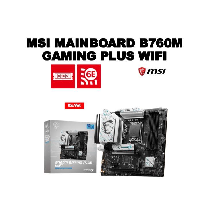 เมนบอร์ด MSI B760M GAMING PLUS WIFI เอ็มเอสไอ สำหรับ Intel LGA1700 DDR5