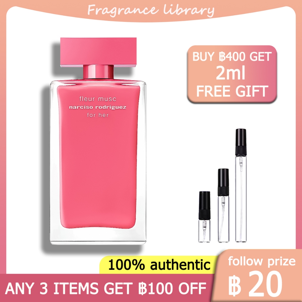 [100%ของแท้ ] Narciso Rodriguez Fleur Musc for Her EDP 2ml/5ml/10ml น้ําหอมผู้หญิง
