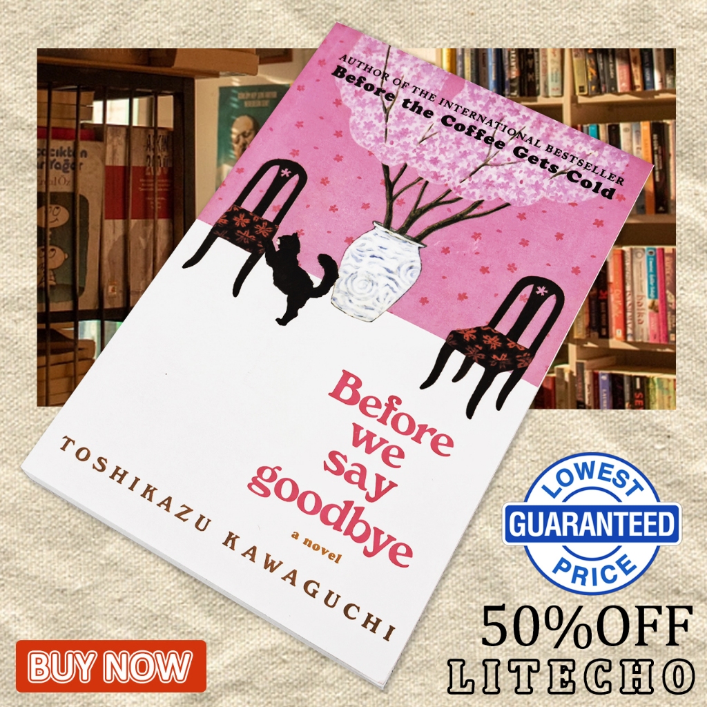 【English Book】Before We Say Goodbye: A Novel by Toshikazu Kawaguchi