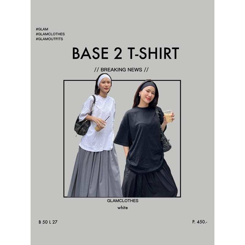 GLAMCLOTHES Base2 t-shirt เสื้อยืดโอเวอร์ไซส์