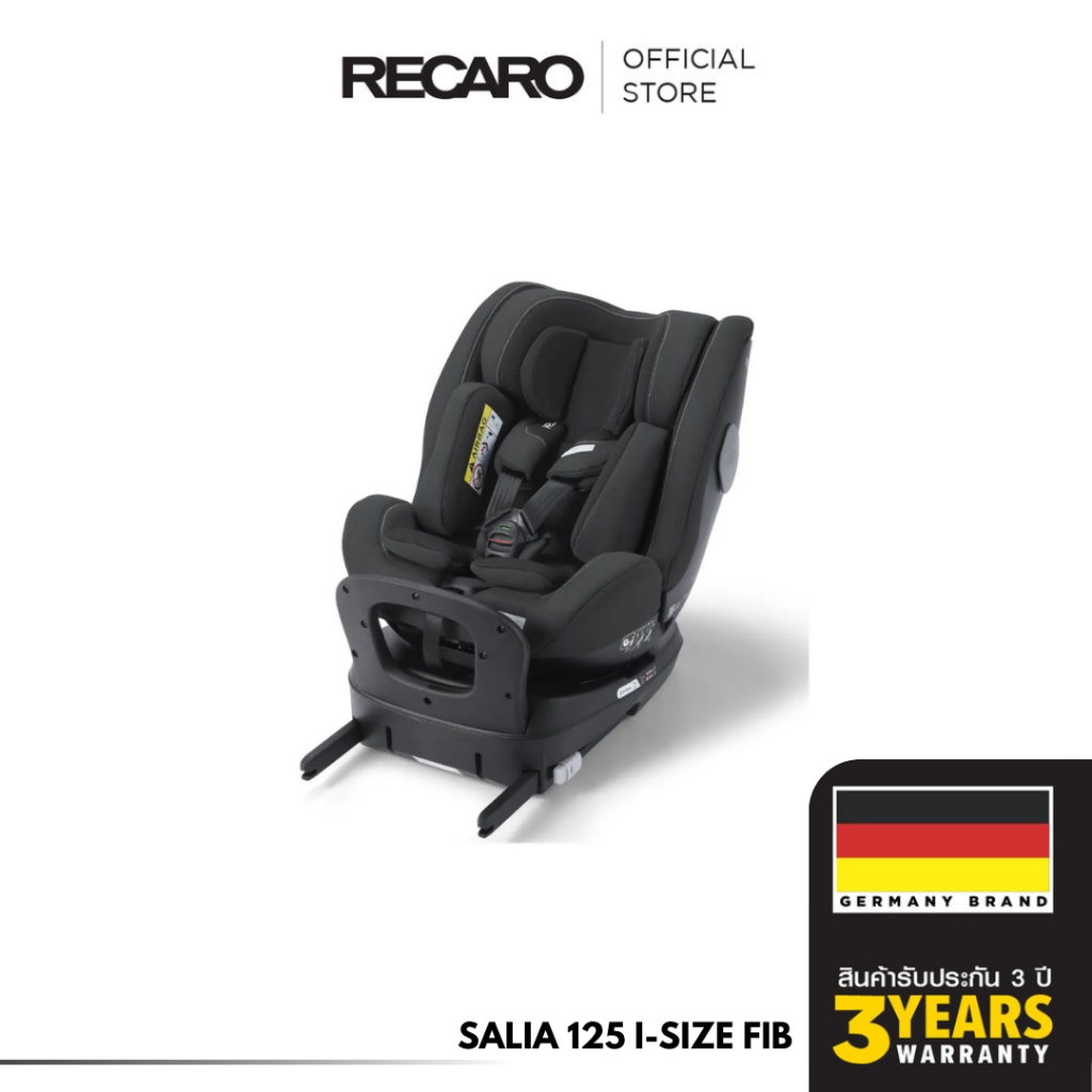 RECARO SALIA 125 I-SIZE FIB BLACK คาร์ซีท สำหรับเ I-SIZE ด็กแรกเกิดจนถึงเด็ก 7 ขวบ (เด็กส่วนสูง 40-1